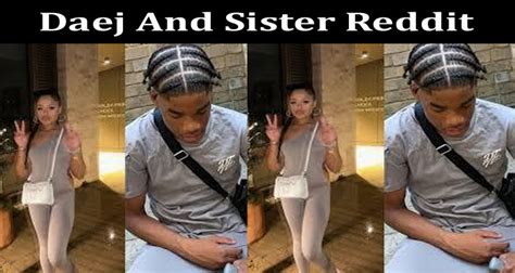 daej and his sister full video|Watch Full Video: Daej And His Sister Leaked Video, Twitter,。